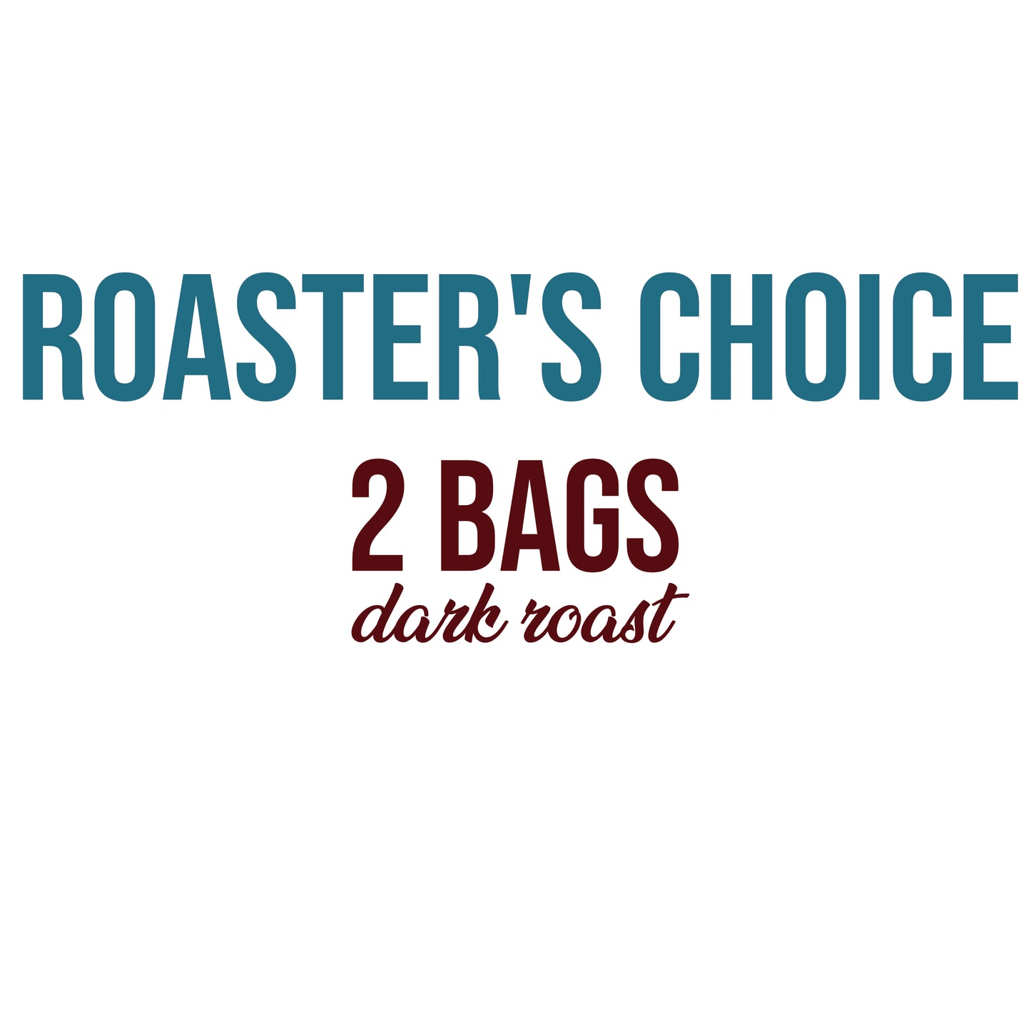 Atlin mountain coffee roasters. coffee subscriptions. roaster's choice 2 bags dark roast